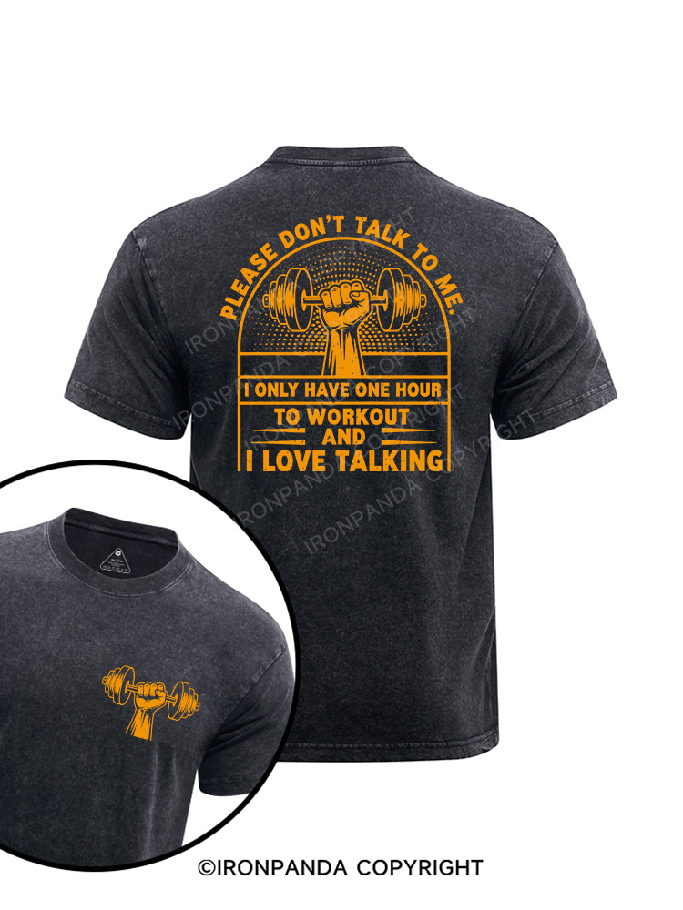 Please don’t talk to me printed Washed Gym Shirt