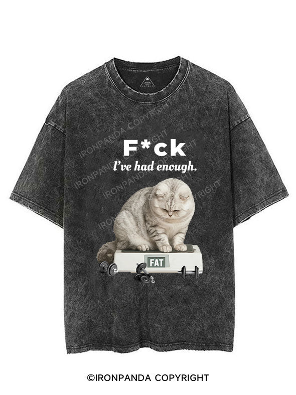 F CK L'VE HAD ENOUGH FAT VINTAGE GYM SHIRT