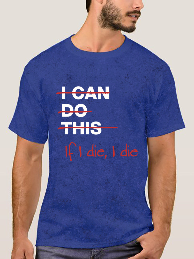 If I Die I Die Washed Gym Shirt
