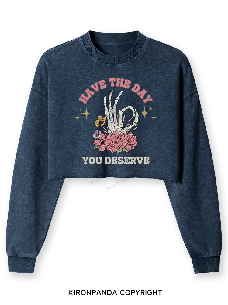 HAVE THE DAY YOU DESERVE Washed Long-Sleeve Crop Top
