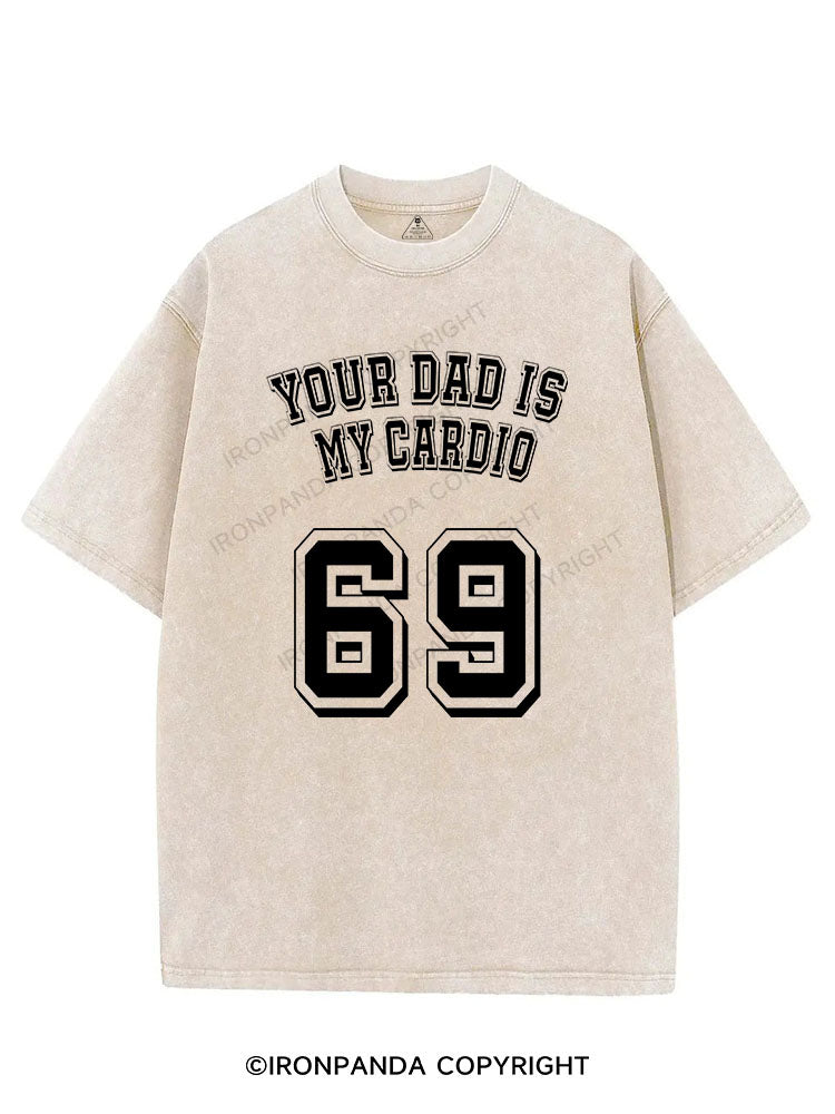 YOUR DAD IS MY CARDIO VINTAGE GYM SHIRT