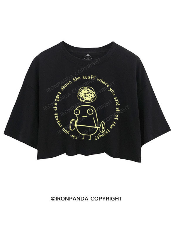 Can you repeat the part about the stuff where you said all of the things? CROP TOPS