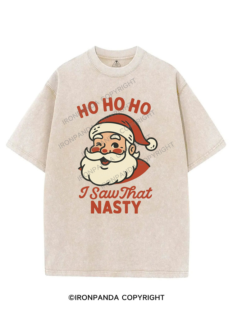 HO HO HO I SAW THAT NASTY VINTAGE GYM SHIRT