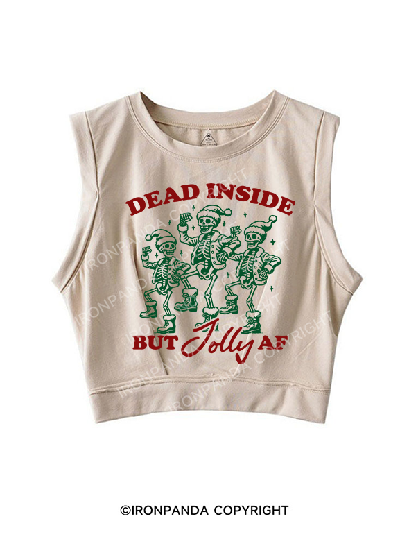 DEAD INSIDE BUT JOLLY AF SLEEVELESS CROP TOPS