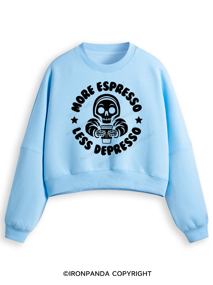 More Espresso Less Depresso Fleece Crop Sweatshirt