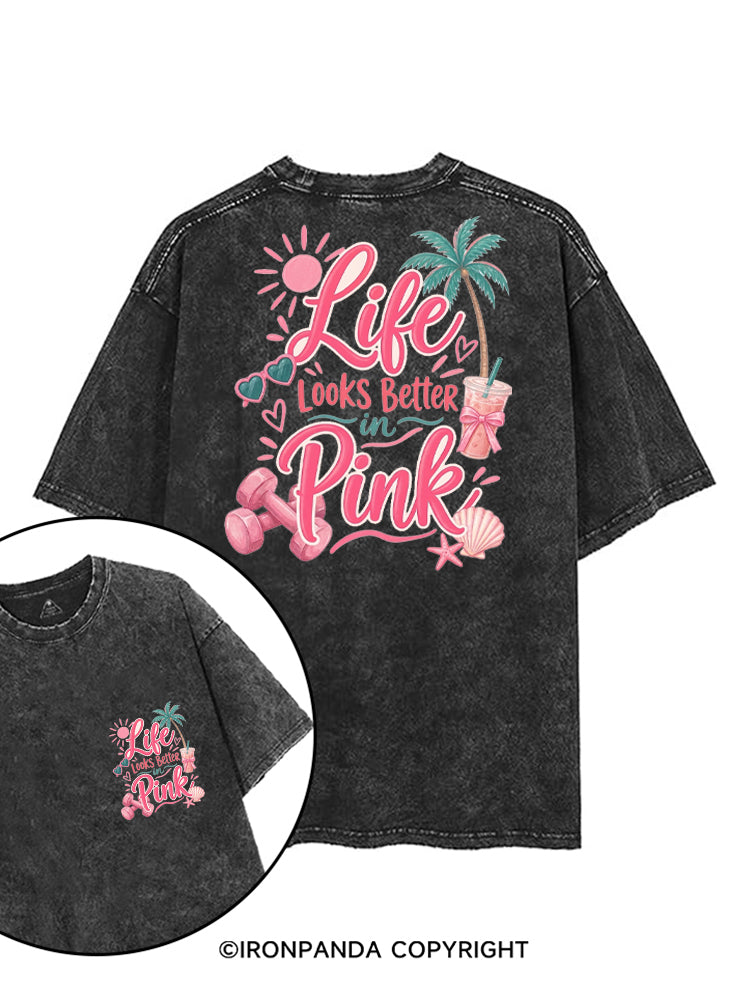 LIFE LOOKS BETTER IN PINK printed Gym Shirt