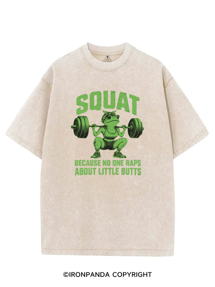 SQUAT BECAUSE NO ONE RAPS ABOUT LITTLE BUTTS FUNNY FROG VINTAGE GYM SHIRT