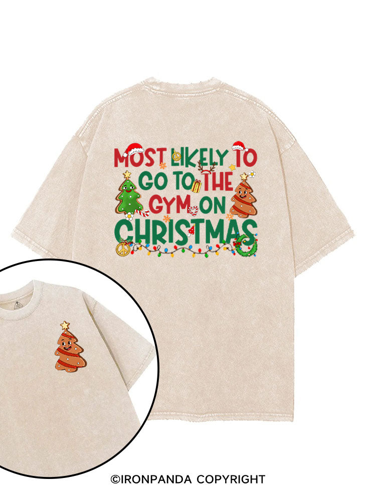 Most Likely To Go To The Gym On Christmas Funny printed Gym Shirt