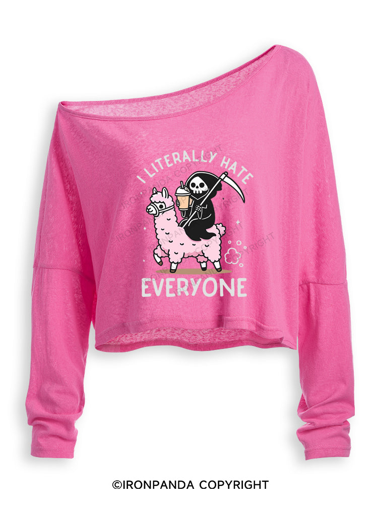 I LITERALLY HATE EVERYONE Off Shoulder Long Sleeve Crop Top