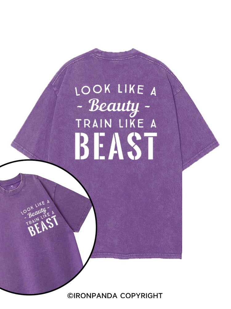 Look like a beauty. Train like a beast printed Gym Shirt