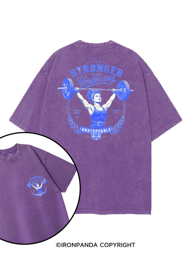 STRONGER THAN YESTERDAY UNSTOPPABLE printed Gym Shirt
