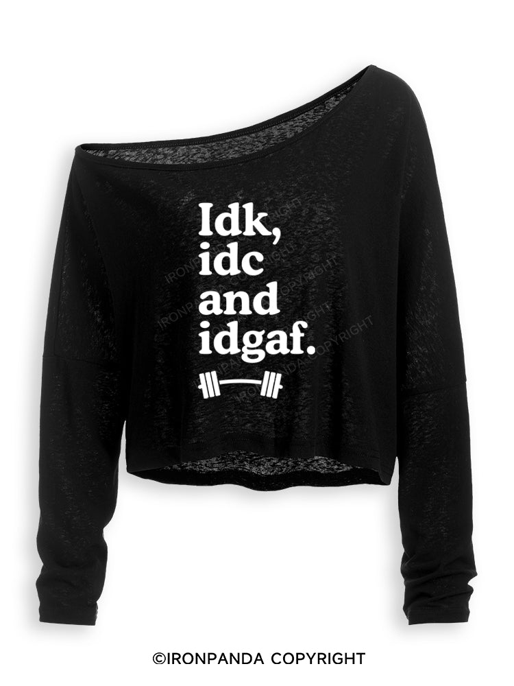 IDK, IDC AND IDGAF Off Shoulder Long Sleeve Crop Top