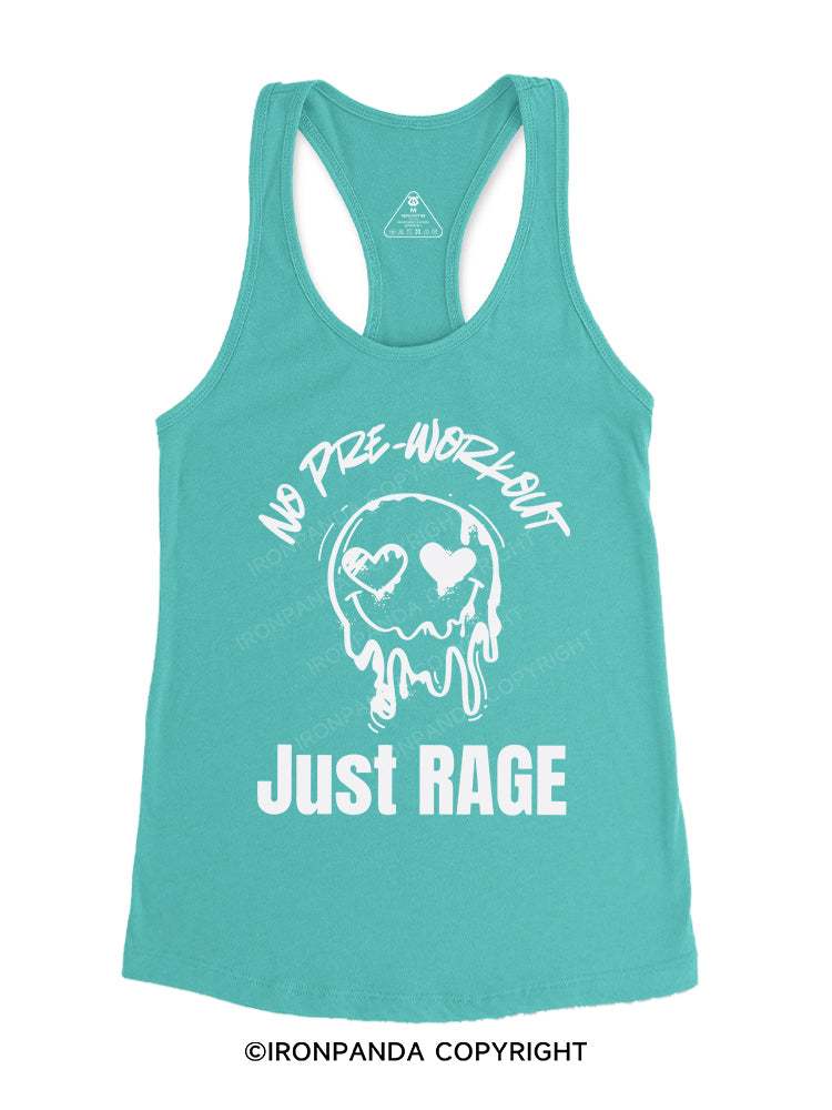 No Pre-Workout, Just Rage Gym Racerback Tank