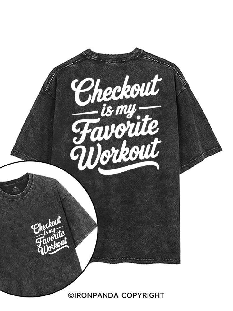 CHECKOUT IS MY FAVORITE WORKOUT printed Gym Shirt