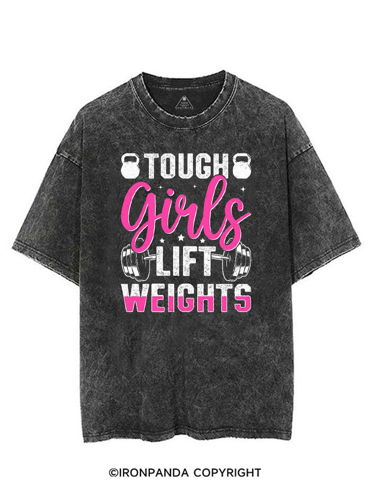 TOUGH GIRLS LIFT WEIGHTS VINTAGE GYM SHIRT