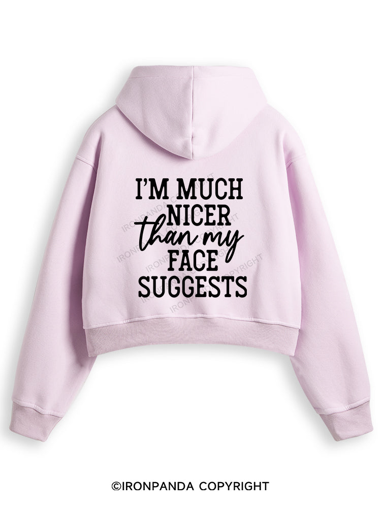 I'M NICER THAN MY FACE Fleece Crop Zip Up Hoodie
