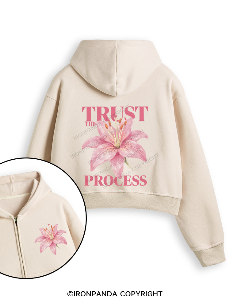TRUST THE PROCESS Fleece Crop Zip Up Hoodie