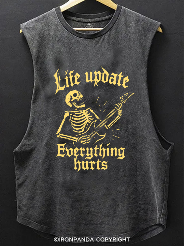 Life Update Everything Hurts Scoop Bottom Cotton Tank