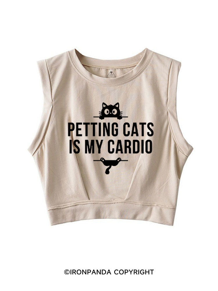 Petting Cats Is My Cardio Funny SLEEVELESS CROP TOPS