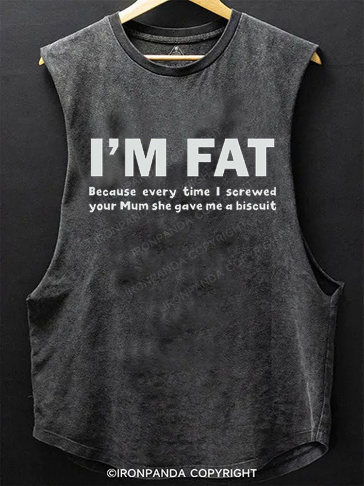 I'M FAT FUNNY Scoop Bottom Cotton Tank