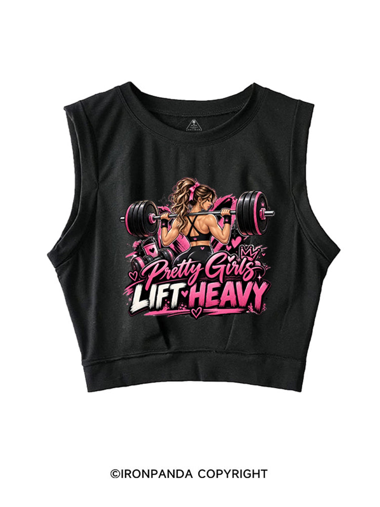 Pretty Girls Lift Heavy SLEEVELESS CROP TOPS