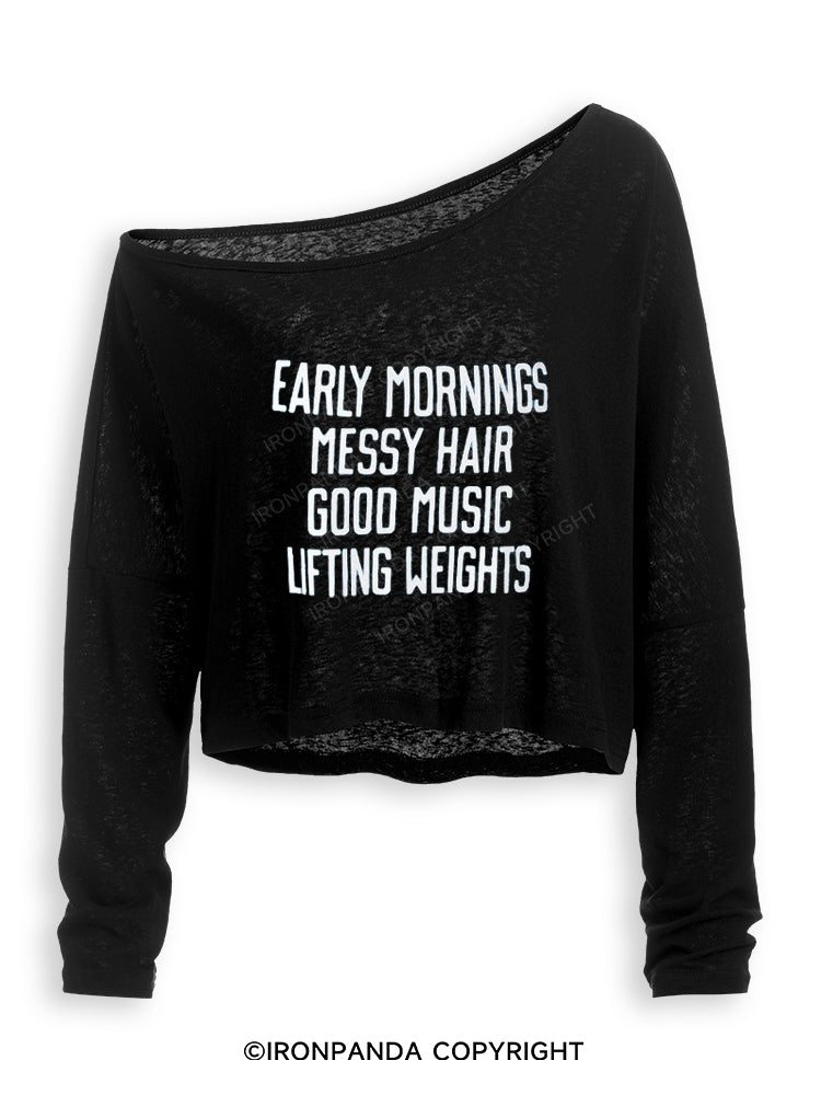 EARLY MORNINGS MESSY HAIR GOOD MUSIC LIFTING WEIGHTS Off Shoulder Long Sleeve Crop Top