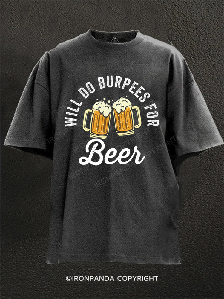 Will Do Burpees For Beer Washed Gym Shirt