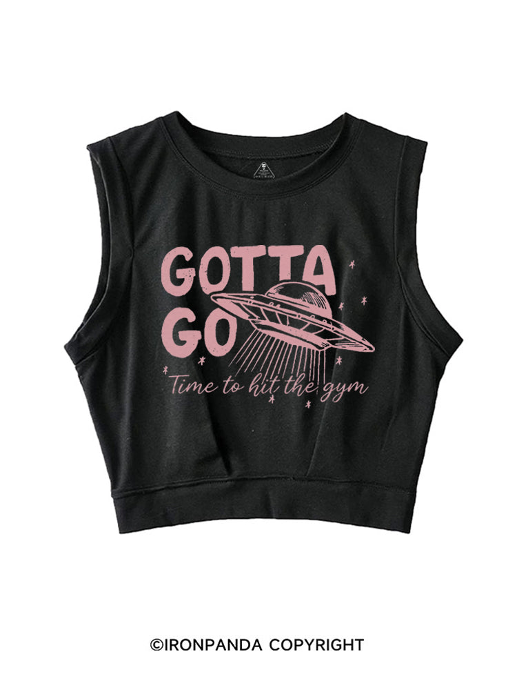 GOTTA GO TIME TO HIT THE GYM SLEEVELESS CROP TOPS
