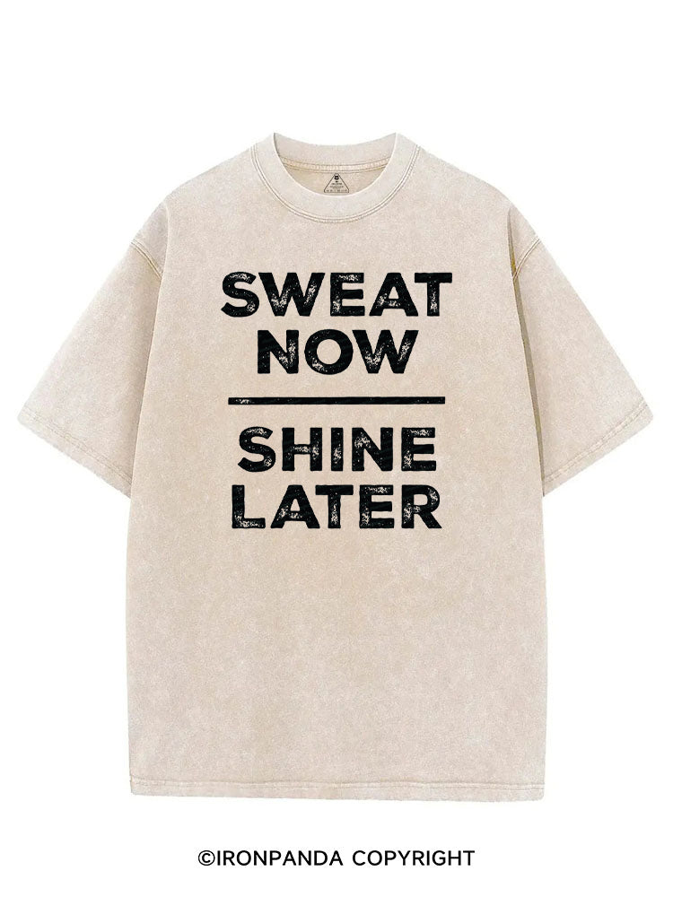 SWEAT NOW SHINE LATER WORKOUT VINTAGE GYM SHIRT
