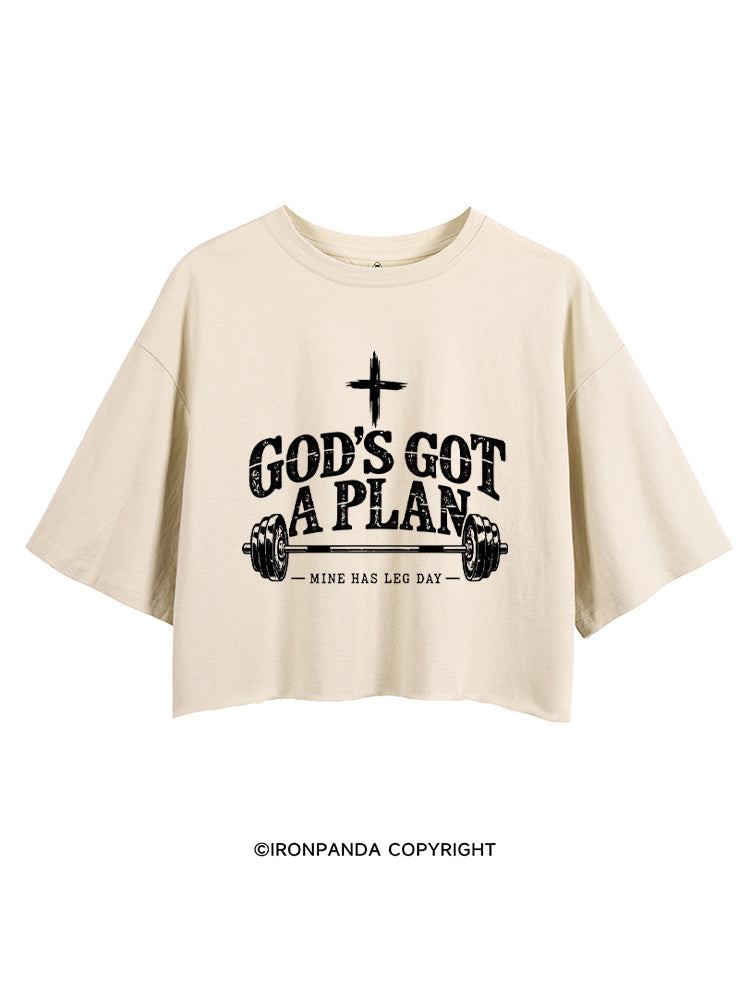 GOD'S GOT A PLAN MINE HAS LEG DAY CROP TOPS