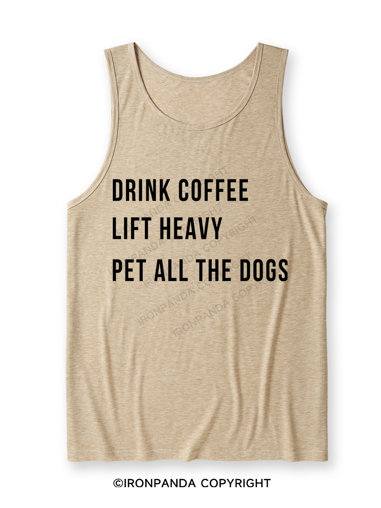 drink coffee lift heavy pet all the dogs Ultra Soft Heather Tank