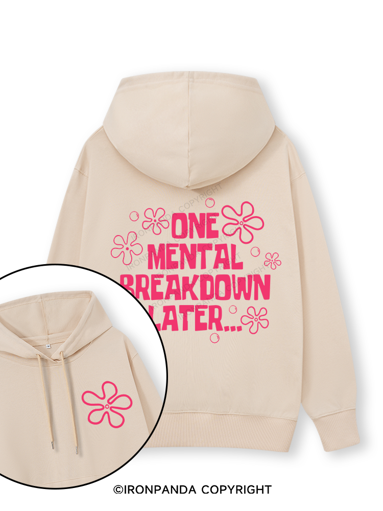 ONE MENTAL BREAKDOWN LATER PINK Double-Sided Printed Classic Gym Hoodie