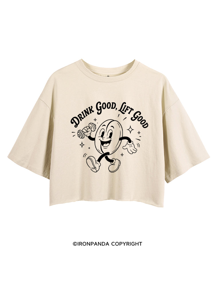 DRINK GOOD, LIFT GOOD COFFEE LOVER CROP TOPS