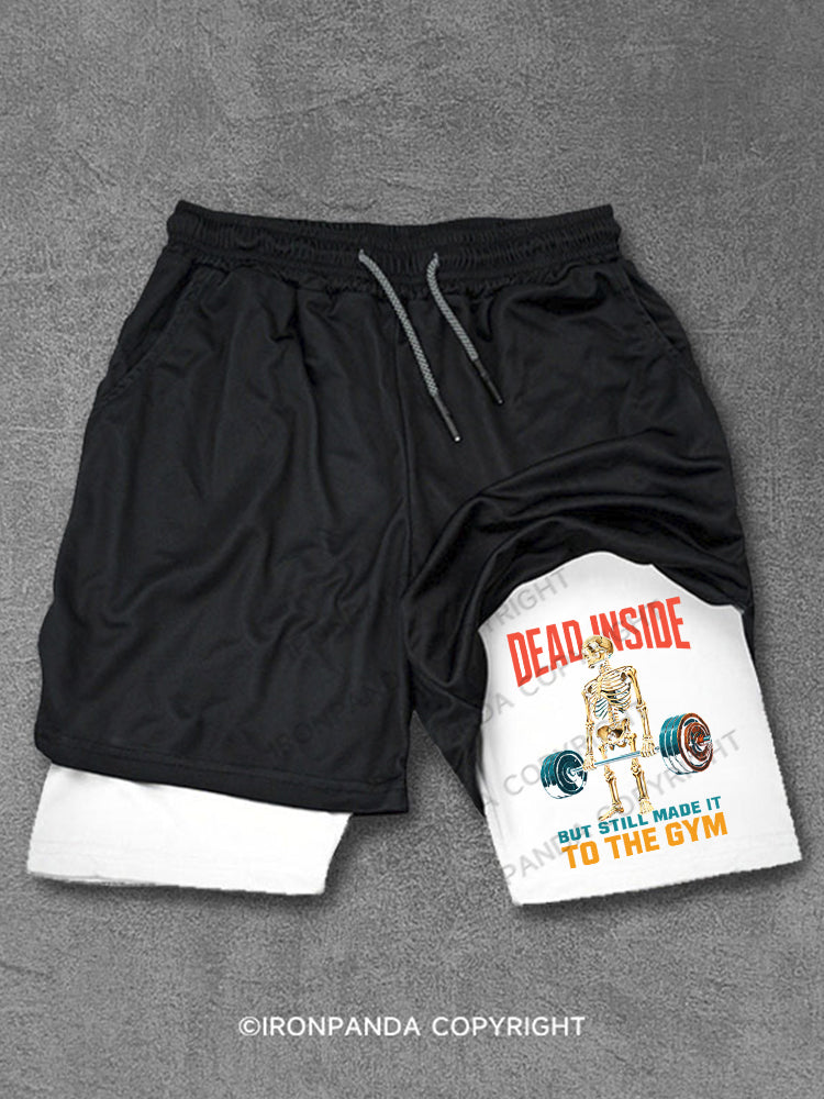 Dead Inside but Still Made It Skeleton Performance Training Shorts