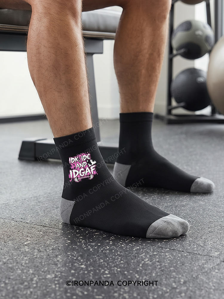 IDK, IDC AND IDGAF Crew Socks