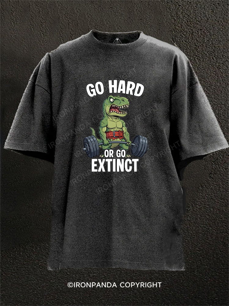 Go Hard or go Extinct Washed Gym Shirt