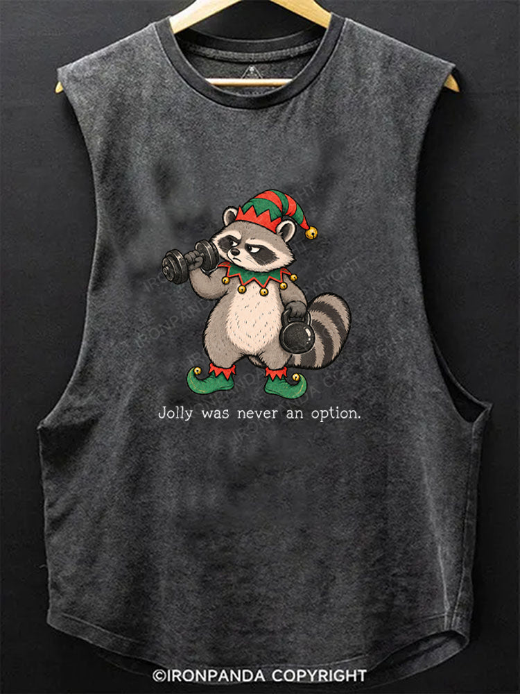 Jolly was never an option Scoop Bottom Cotton Tank