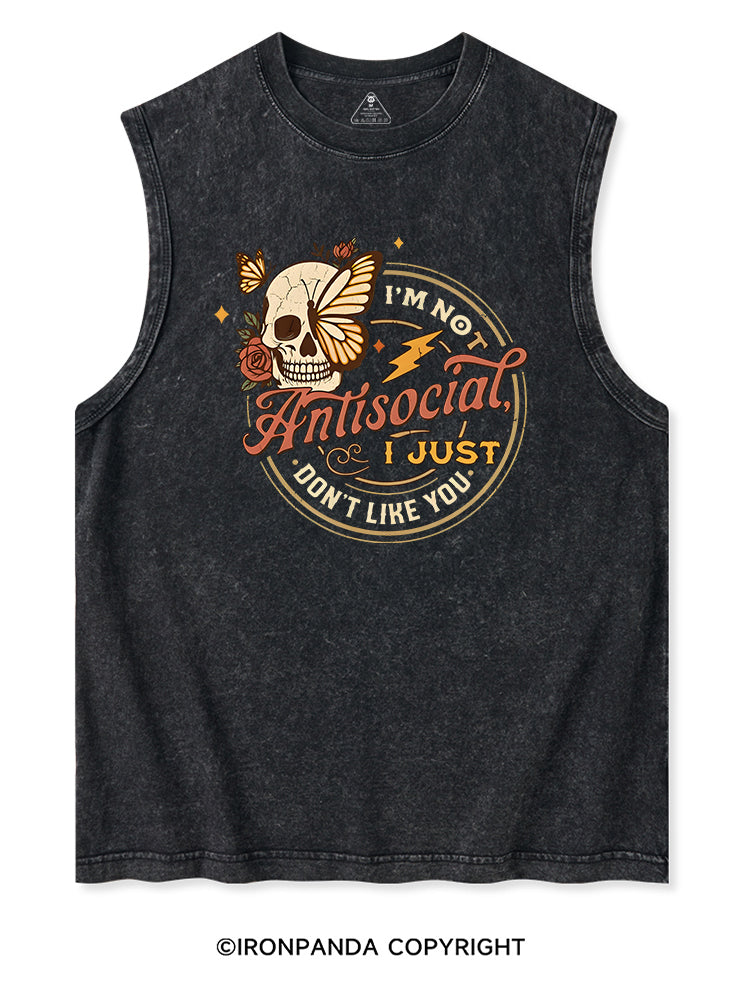 I'M NOT ANTISOCIAL I JUST DON'T LIKE YOU SKELETON Washed Tank