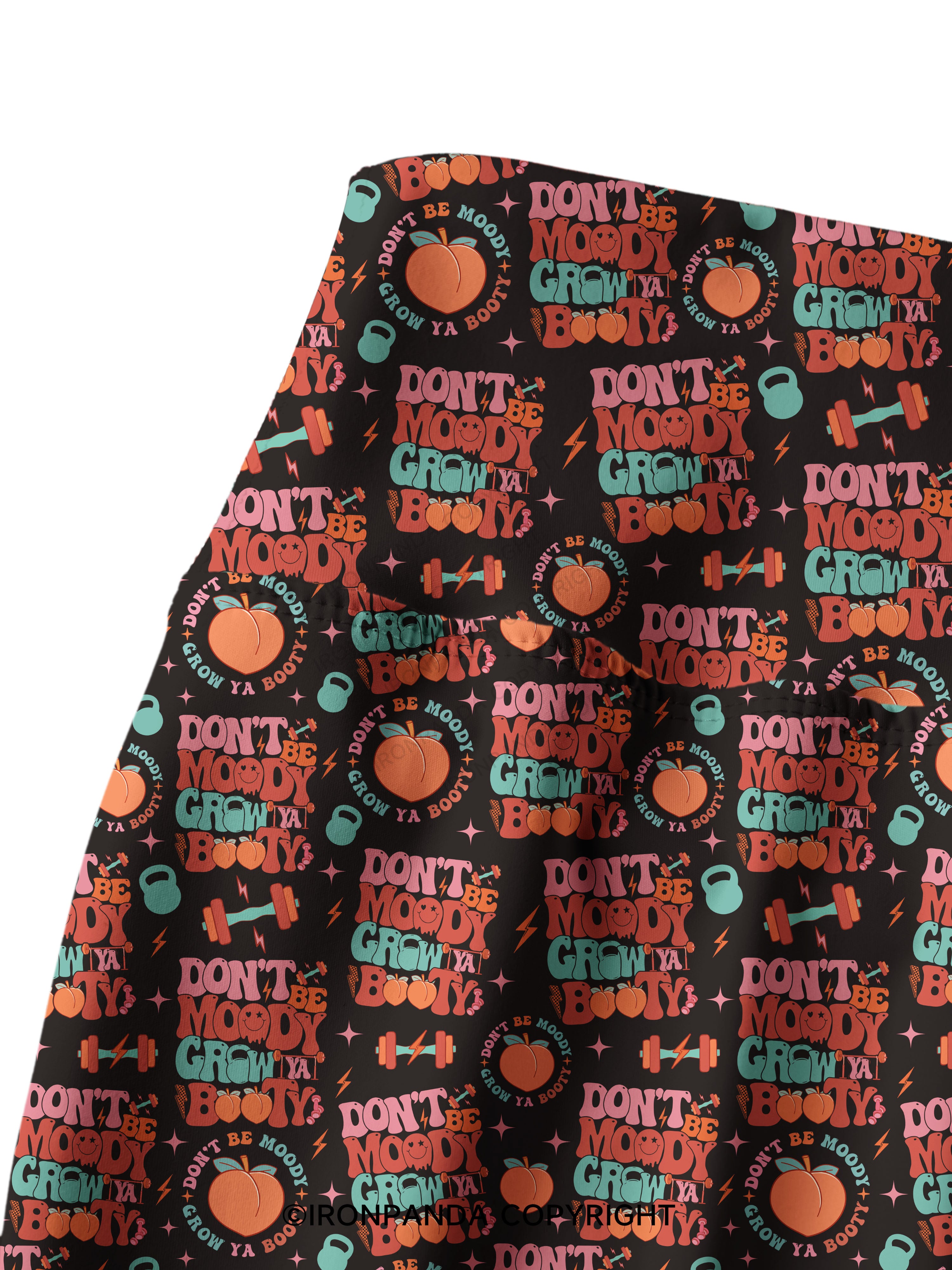 Don’t Be Moody Grow Ya Booty Printed Yoga Pants