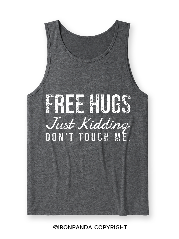 Free Hugs Just Kidding Don't Touch Me Ultra Soft Heather Tank