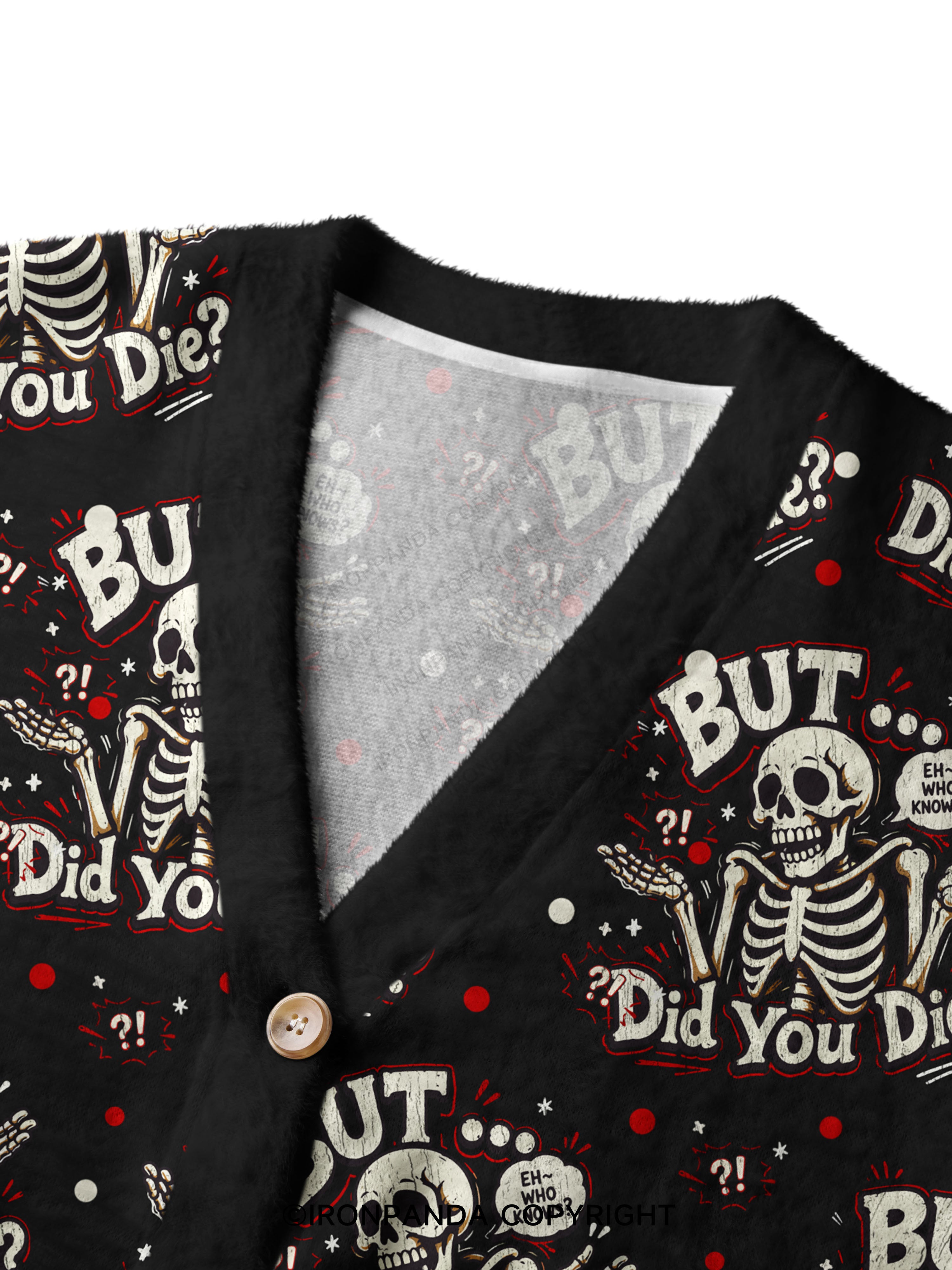 BUT… DID YOU DIE? Ugly Cardigan Sweater