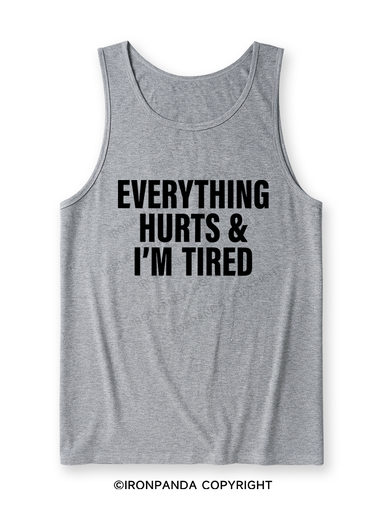 EVERYTHING HURTS & I’M TIRED Ultra Soft Heather Tank