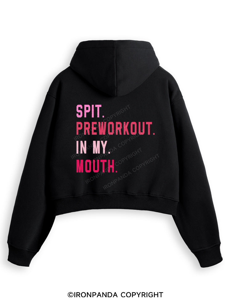 SPIT PREWORKOUT IN MY MOUTH Fleece Crop Zip Up Hoodie