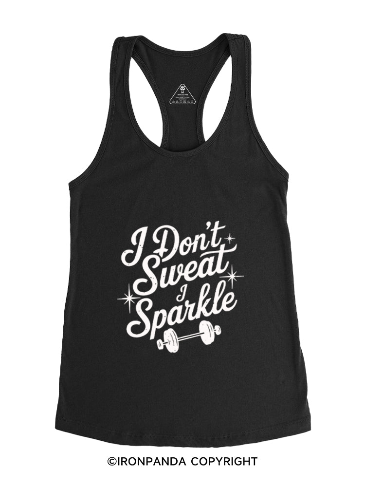 I DON'T SWEAT I SPARKLE FUNNY WORKOUT Gym Racerback Tank