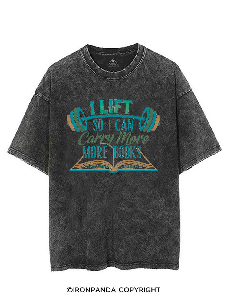 I LIFT SO I CAN CARRY MORE BOOKS KNOWLEDGE IS STRENGTH VINTAGE GYM SHIRT
