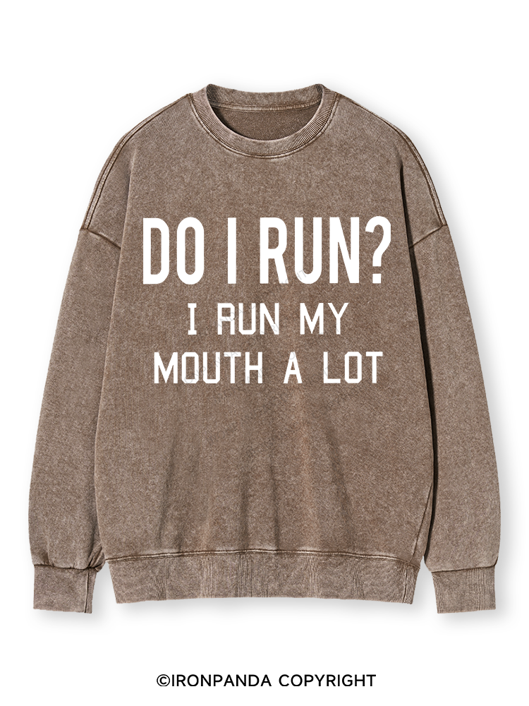 I RUN MY MOUTH Washed Sweatshirt