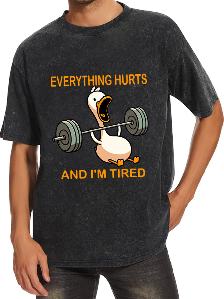 Everything Hurts and I'm Tired Washed Gym Shirt
