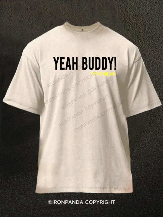 Yeah Buddy Washed Gym Shirt