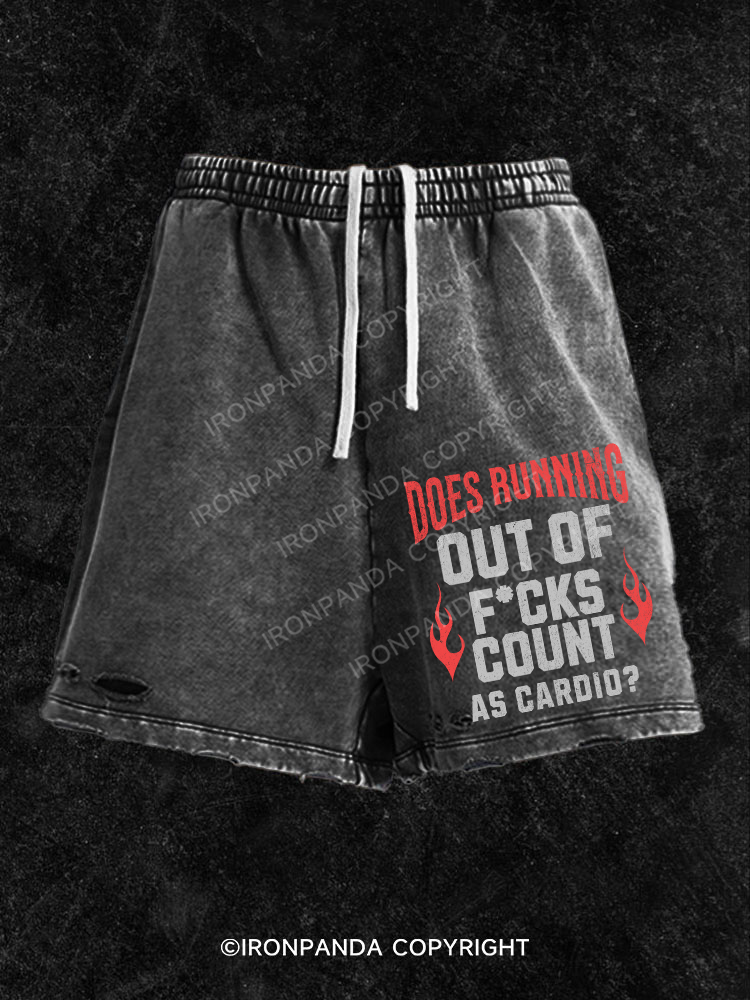 does running out of f*cks count as cardio Washed Gym Shorts