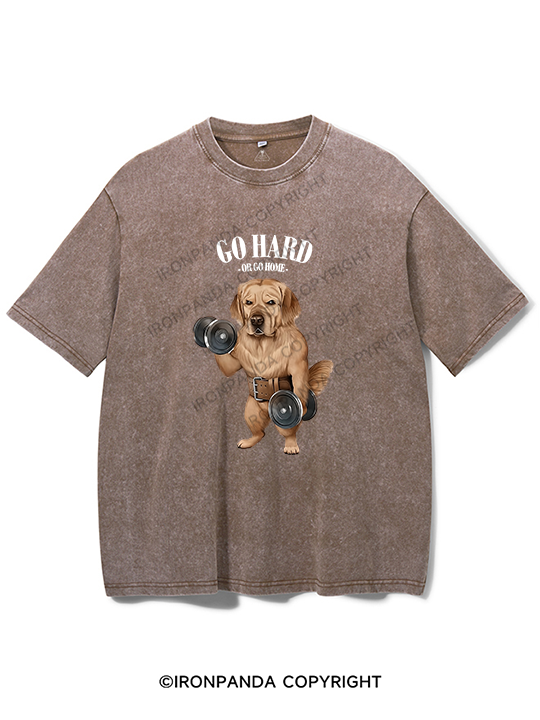 go hard or go home Labrador Washed Gym Shirt
